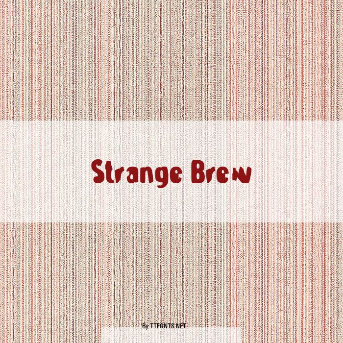 Strange Brew example